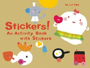 Stickers!: An Activity Book with Stickers by La Zoo