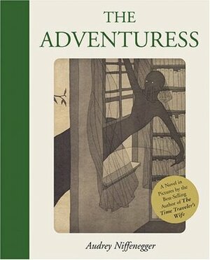 The Adventuress by Audrey Niffenegger