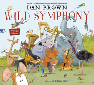 Wild Symphony by Dan Brown