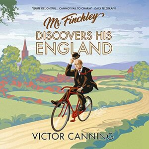 Mr Finchley Discovers His England by Victor Canning