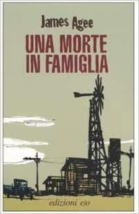 Una morte in famiglia by James Agee