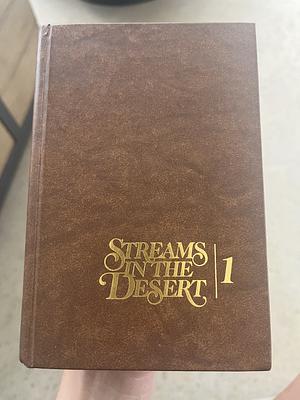 Streams in the Desert, Volume 1 by Mrs. Charles E. Cowman