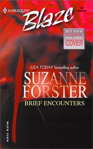 Brief Encounters by Suzanne Forster