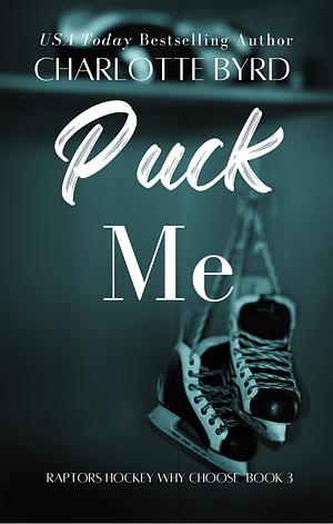 Puck Me by Charlotte Byrd