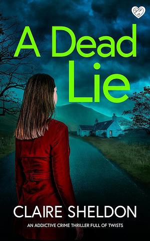 A Dead Lie by Claire Sheldon