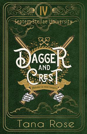 Dagger and Crest by Tana Rose