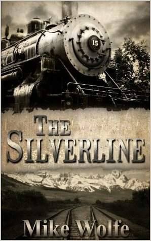 The Silverline by Mike Wolfe