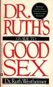 Dr. Ruth's Guide to Good Sex by Ruth Westheimer