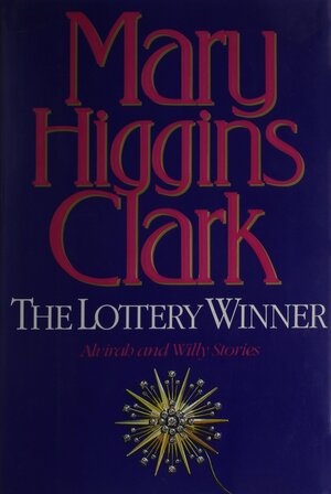 The Lottery Winner by Mary Higgins Clark