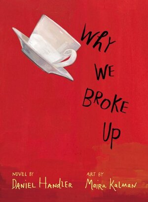 Why We Broke Up by Daniel Handler