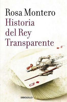 Historia del Rey Transparente / The Story of the Translucent King by Rosa Montero