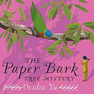 The Paper Bark Tree Mystery by Ovidia Yu