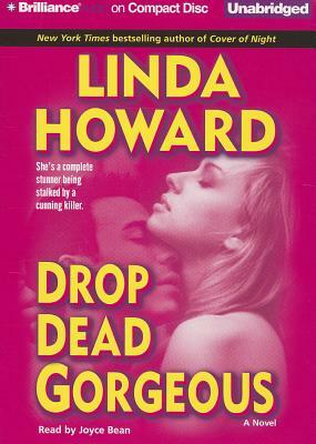 Drop Dead Gorgeous by Linda Howard