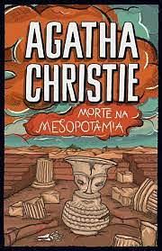 Morte na Mesopotâmia by Agatha Christie