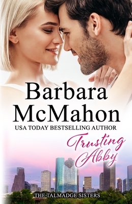 Trusting Abby by Barbara McMahon