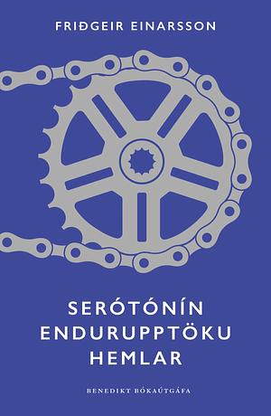 Serótónínendurupptökuhemlar by Friðgeir Einarsson, Friðgeir Einarsson