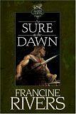 As Sure as the Dawn by Francine Rivers