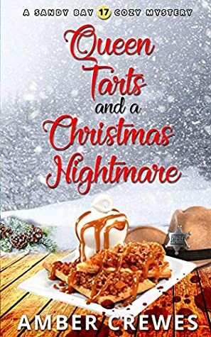 Queen Tarts and a Christmas Nightmare by Amber Crewes