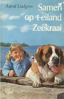 Samen op het eiland Zeekraai by Alice Hoogstad, Rita Törnqvist-Verschuur, Astrid Lindgren
