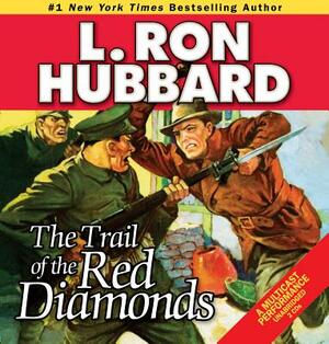 The Trail of the Red Diamonds by L. Ron Hubbard