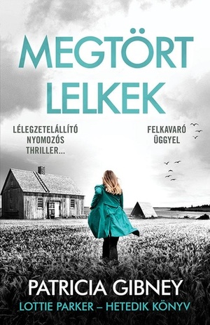 Megtört lelkek by Patricia Gibney