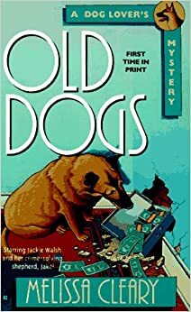 Old Dogs by Melissa Cleary
