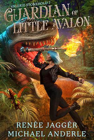 Guardian of Little Avalon (Valerie Stonehold Book 7) by Renée Jaggér