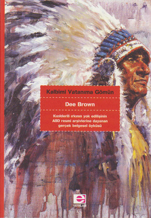 Kalbimi Vatanıma Gömün by Dee Brown