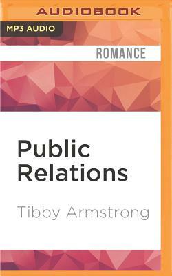 Public Relations by Tibby Armstrong