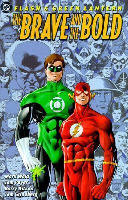 Flash & Green Lantern: The Brave and the Bold by Tom Peyer, Barry Kitson, Tom Grindberg, Mark Waid