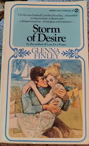 Storm of Desire  by Glenna Finley