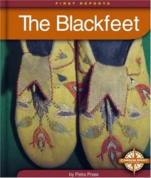 The Blackfeet by Petra Press