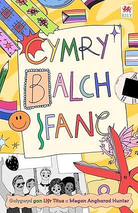 Cymry. Balch. Ifanc. by Llyr Titus, Megan Angharad Hunter