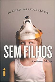 Sem Filhos by Corinne Maier