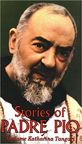Stories of Padre Pio by Katharina Tangari, Katharina Tangari, Anthony J. Mioni