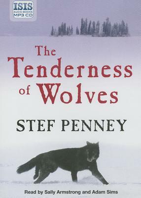 The Tenderness of Wolves by Stef Penney