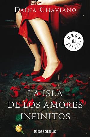 La isla de los amores infinitos by Daína Chaviano