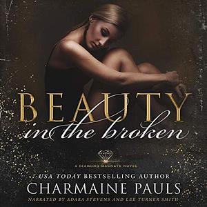 Beauty in the Broken by Charmaine Pauls