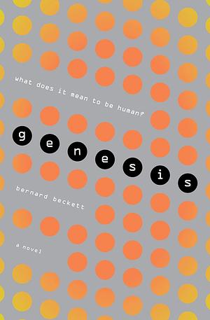 Genesis by Bernard Beckett