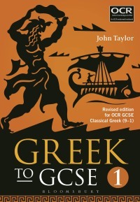 Greek to GCSE: Part 1: Revised Edition for OCR GCSE Classical Greek by John Taylor