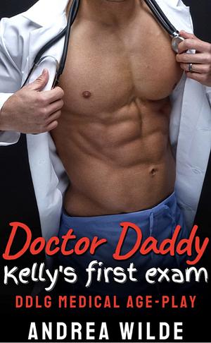 Kelly's First Exam by Andrea Wilde