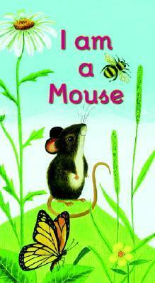 I am a Mouse (A Golden Sturdy Book) by Ole Risom, J.P. Miller