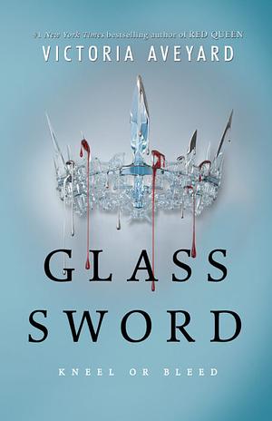 Glass Sword by Victoria Aveyard