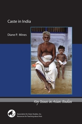 Caste in India by Diane P. Mines