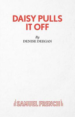 Daisy Pulls It Off by Denise Deegan
