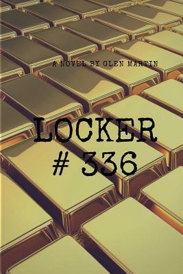 Locker #336 by Glen Martin