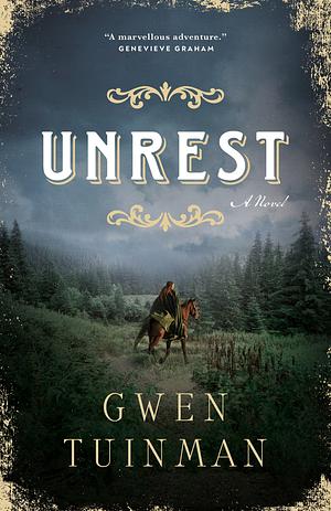 Unrest: A Novel by Gwen Tuinman