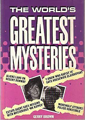 World's Greatest Mysteries by Gerry Brown