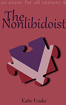 The Nonlibidoist by Katie Fouks