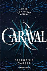 Caraval by Stephanie Garber